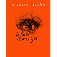 La tinta de mis ojos